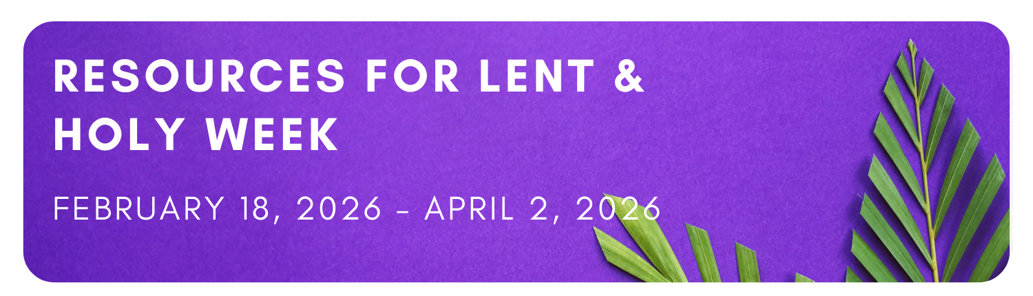 Lent & Holy Week